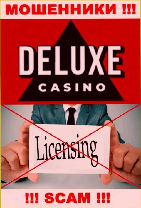 Отсутствие лицензионного документа у конторы Deluxe-Casino Com, только подтверждает, что это internet махинаторы