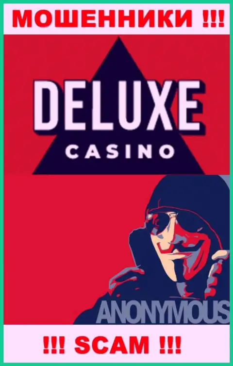 Информации о непосредственном руководстве конторы Deluxe-Casino Com найти не удалось - так что очень опасно работать с данными мошенниками
