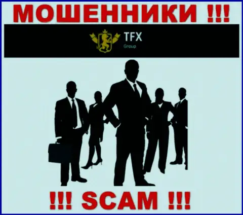 Чтобы не нести ответственность за свое кидалово, TFX FINANCE GROUP LTD не разглашают инфу о прямых руководителях