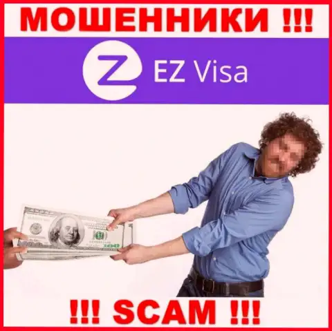 В дилинговой компании EZ Visa оставляют без денег доверчивых клиентов, требуя перечислять финансовые средства для оплаты процентной платы и налога