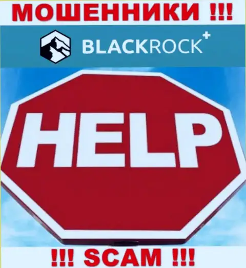 Опускать руки не надо, мы расскажем, как вернуть назад вклады с организации BlackRock Plus