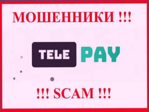 TelePay - это ОБМАНЩИК !!! SCAM !!!