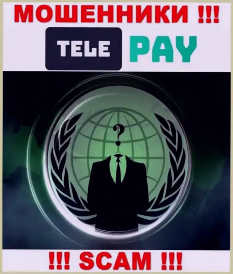МОШЕННИКИ Tele Pay основательно прячут информацию о своих руководителях