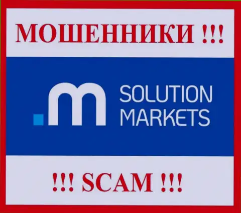 Solution Markets - это КИДАЛЫ !!! Взаимодействовать весьма рискованно !